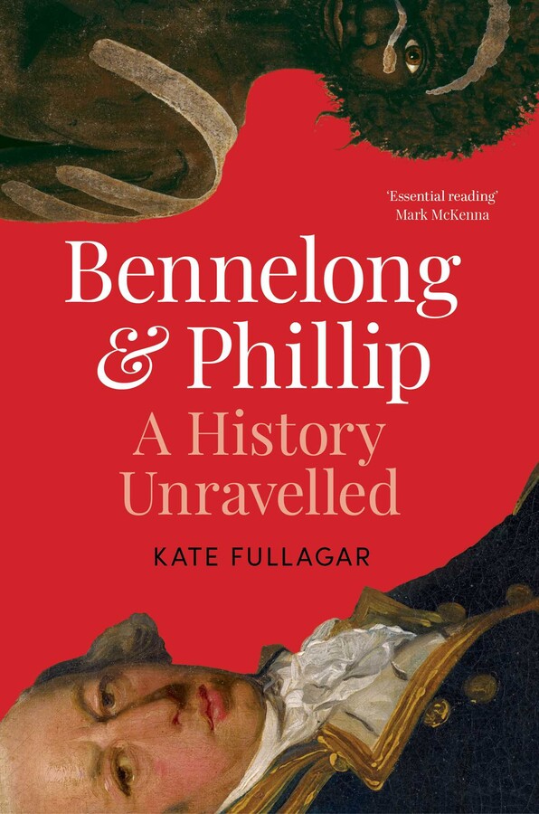 Bennelong & Phillip: A history unravelled